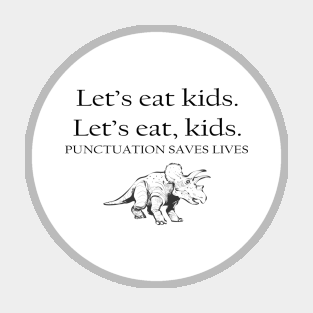 Funny Let's Eat Kids Punctuation Saves Lives Grammar Magnet